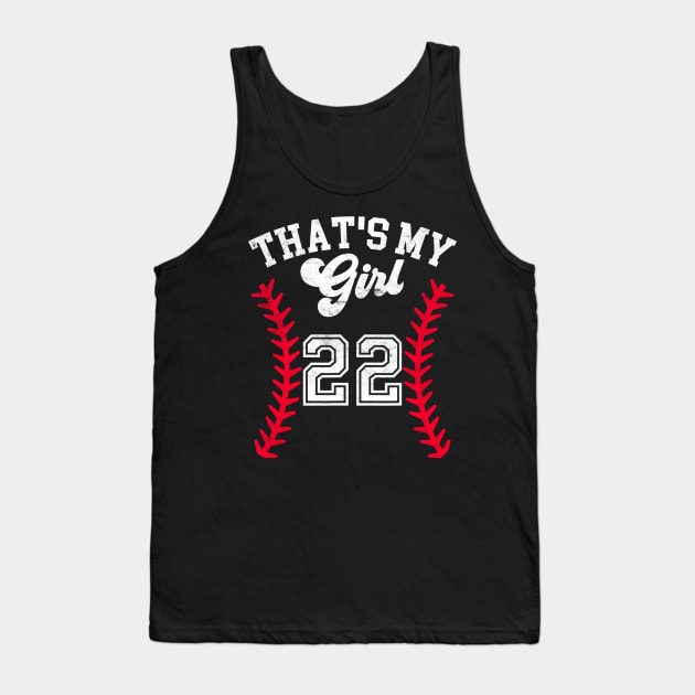 That's My Girl Baseball Player #22 Cheer Mom Dad School Team Tank Top by luxembourgertreatable